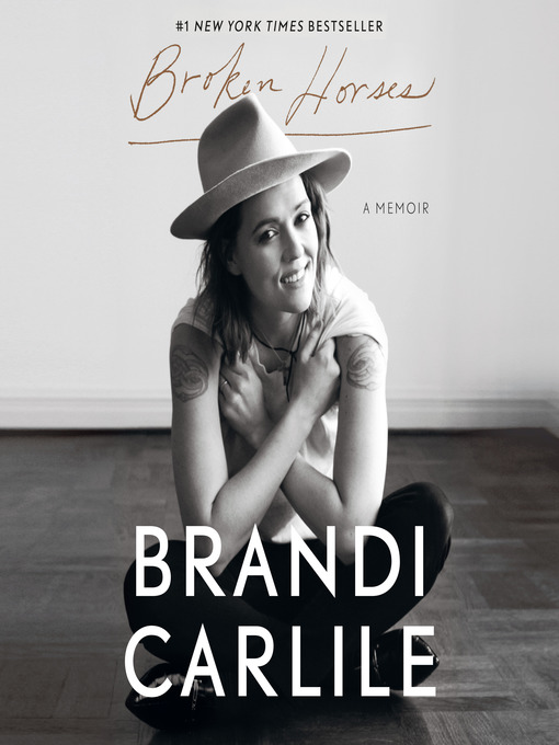 Title details for Broken Horses by Brandi Carlile - Available